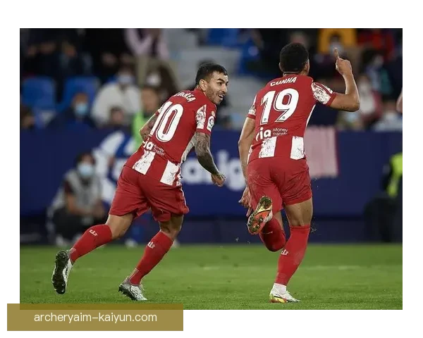 西甲新宠球星近期表现稳健，状态持续提升